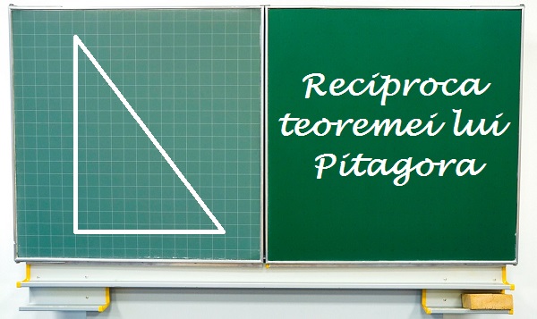 Reciproca teoremei lui Pitagora