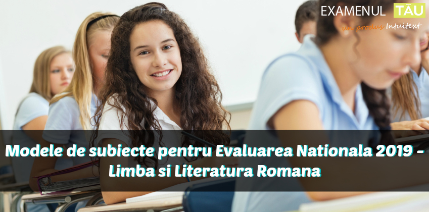 modele-subiecte-evaluare-nationala-2019-limba-romana